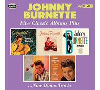 johnny burnette - five classic albums plus (dreamin' / johnny burnette / johnny burnette sings / roses are red / hits and other favourites)