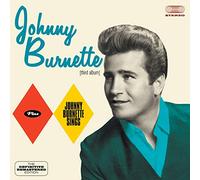 Burnette Johnny - Johnny Burnette + Johnny Burnette Sings