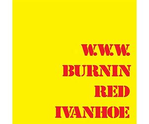 Burnin Red Ivanhoe - W.W.W.