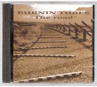 Burnin' Tubes - Burnin Tubes - The Road - Cd