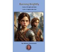 Burning Brightly: Cycle: A Light in The East