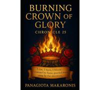 Burning Crown of Glory: Chronicle 25