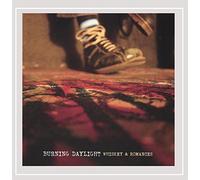 Burning Daylight - Whiskey & Romances
