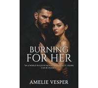 Burning for Her