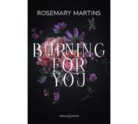 Burning for you. Ediz. italiana