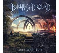 Burning Ground Last Days of Light (CD) Album