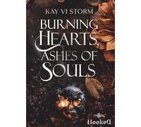 Burning Hearts, Ashes of Souls