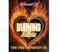 Burning Hearts: The Fire Between Us: 1