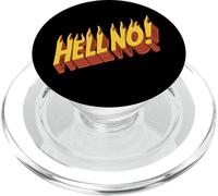 Burning Hell No - Dichiarazione di rifiuto scortese divertente PopSockets PopGrip per MagSafe