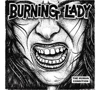 BURNING LADY - HUMAN CONDITION