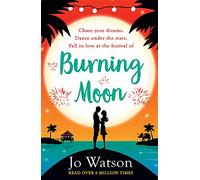 Burning Moon: A romantic read that will have you in fits of giggles