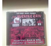 Burning Rain,the - Teen Trash Vol.3 (Picture in the Fire)