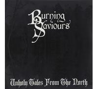 Burning Saviours Unholy Tales from the North (Vinyl LP)