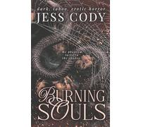 BURNING SOULS: A Dark Why choose Novella: 1