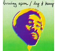 Burning Spear - Dry and Heavy