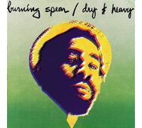 Burning Spear - Dry & Heavy/Man.. -Ltd-