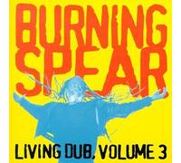 Burning Spear - Vol. 3-Living Dub