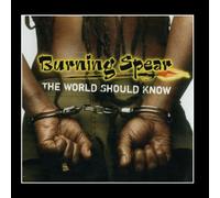 Burning Spear - World Should Know