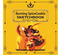Burning Spice Cookie Sketchbook Yellow: A Cute Cookie Run Kingdom Sketchbook for Drawing, Doodling, Manga, Cartoons & Creative Art | 120 Blank Pages | 8.5 x 8.5