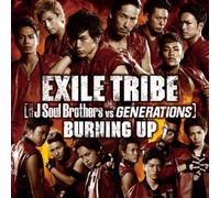 BURNING UP - EXILE TRIBE