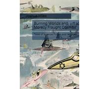 Burning Worlds and Morally Fraught Cosmos: Tales of Science Fiction and Wonder