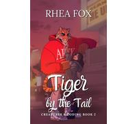 Burningstar Art Rhea Tiger by the Tail: A Creatures & Coding Novel (Tascabile)