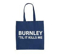 Burnley Fino Alla Morte - Borsa In Tela - Fino All'Amore Team Team Calcio