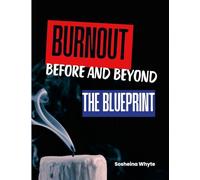 Burnout: Before and Beyond