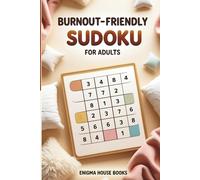 Burnout-Friendly Sudoku for Adults: Easy to Medium Relaxing Logic Puzzles for Stress Relief, Focus and Screen-Free Calm