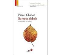 Burnout globale. La malattia del secolo