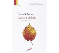 Burnout globale. La malattia del secolo