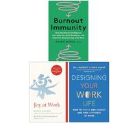 Burnout Immunity, Joy at Work & Designing Your Work Life 3 Books Collection Set