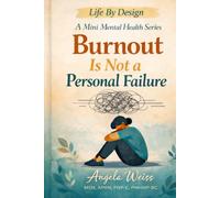 Burnout Is Not a Personal Failure: Why the world is exhausting and why it’s not because you’re weak