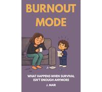 BURNOUT MODE: What Happens When Survival Isn't Enough Anymore