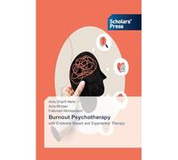Burnout Psychotherapy: with Evidence-Based and Experiential Therapy