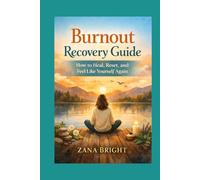 Burnout Recovery Guide