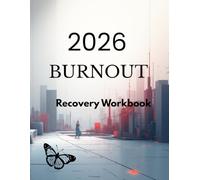 Burnout Recovery Workbook: A Guided Planner for Stress Relief, Mindfulness, Habit Tracking & Emotional Healing