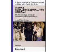 Burnout seminario gruppoanalitico nazionale. Da Franco Fornari precursore alle nuove conoscenze scientifiche