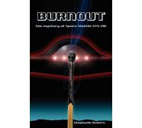 Burnout: The Mystery of Space Shuttle STS-281