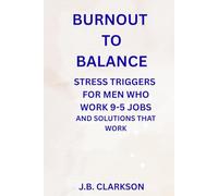 BURNOUT TO BALANCE