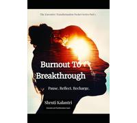Burnout to Breakthrough: Pause. Reflect. Recharge.