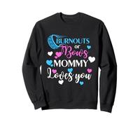 Burnouts or Bows Mommy Loves You Baby Shower Genere Reveal Felpa