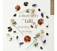 Burns, Harriet - A Short Story of Falling
