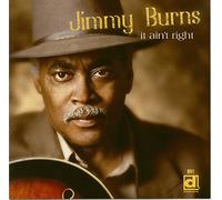Burns Jimmy - It Ain'T Right
