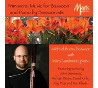 Burns, Michael - Primavera: Music For Bassoon & Piano By Bassoonist