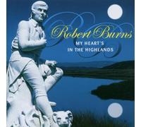 Burns, Robert - MY HEART'S IN THE HIGHLAN