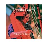Burns, Ursula - Sinister Nips E.P.