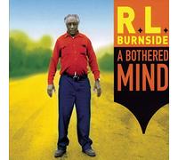 R.L. Burnside A Bothered Mind (CD) Album