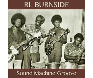 Burnside, R.L. - Sound Machine Groove