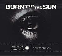 Burnt By The Sun - Heart Of Darkness